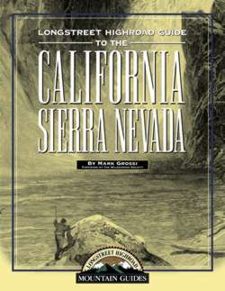 The Longstreet Highroad Guide to the California Sierra Nevada